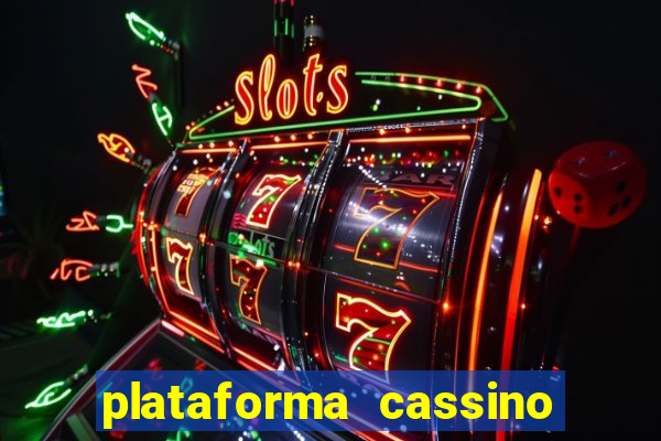 plataforma cassino que paga no cadastro